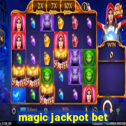 magic jackpot bet